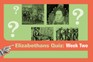HEXA Elizabethan QUIZ WK2