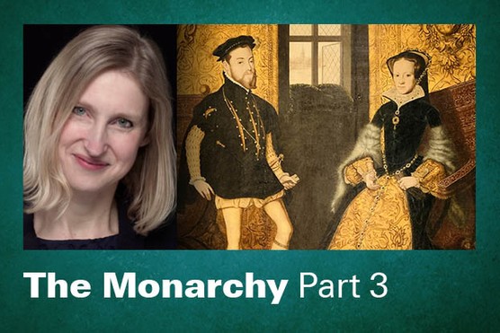 HistoryExtra's Monarchy Masterclass with Tracy Borman HistoryExtra's Monarchy Masterclass with Tracy Borman